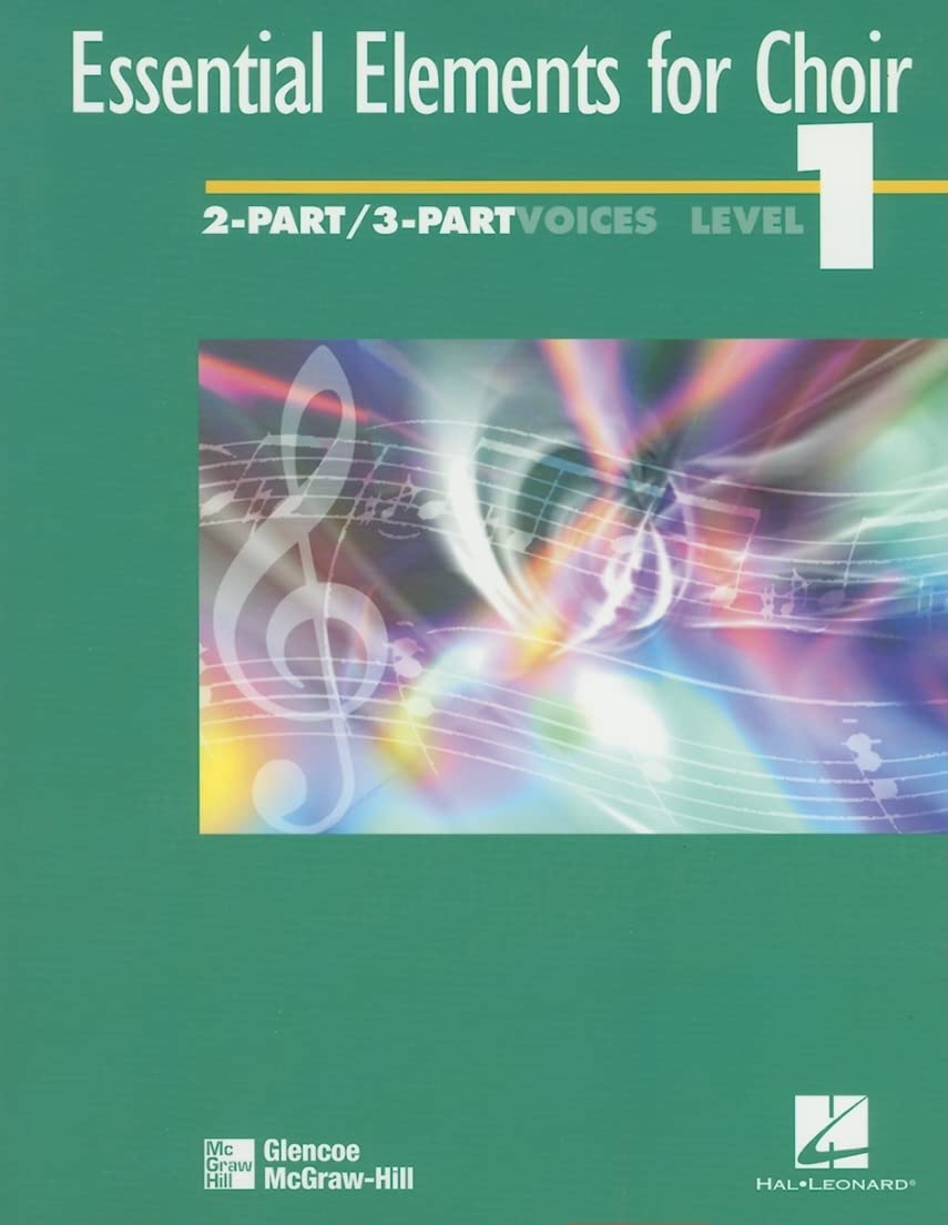Essential Elements for Choir, Beginning Level 1, Repertoire, 2Part/3Part Student Edition (EXPERIENCING CHORAL MUSIC BEGINNING ,Used