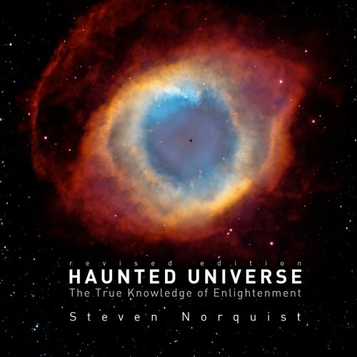 Haunted Universe: The True Knowledge of Enlightenment, Revised Edition,Used