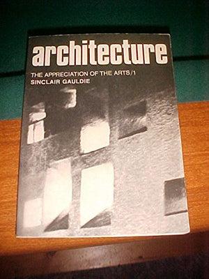 Architecture (Appreciation Of The Arts),Used