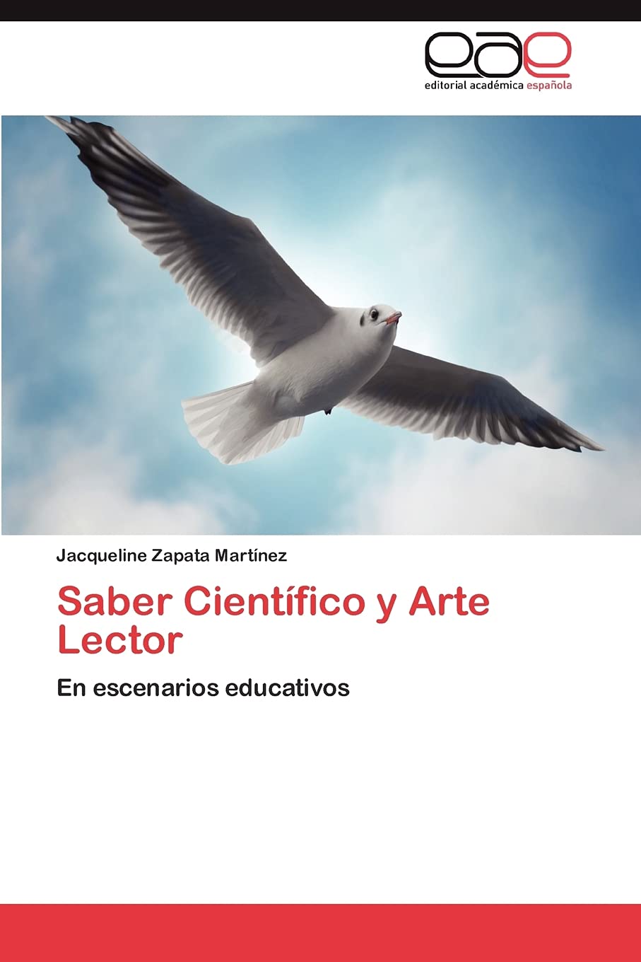 Saber Cientfico y Arte Lector: En escenarios educativos (Spanish Edition),Used