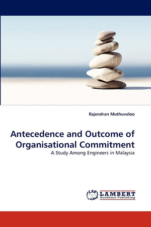 Antecedence and Outcome of Organisational Commitment: A Study Among Engineers in Malaysia,Used
