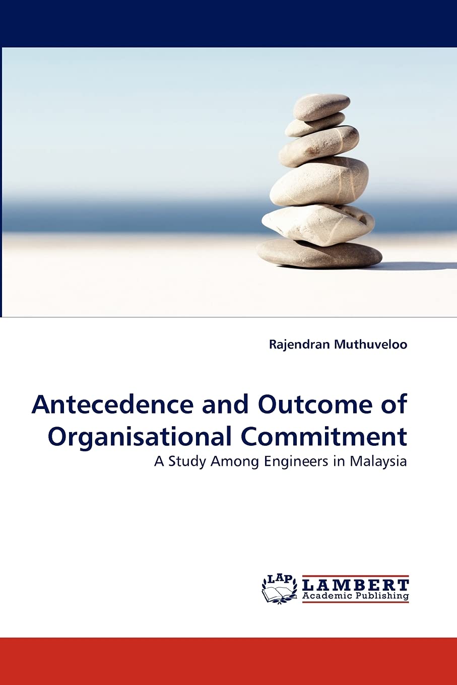 Antecedence and Outcome of Organisational Commitment: A Study Among Engineers in Malaysia,Used