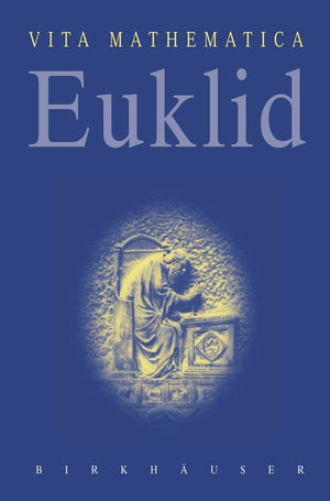 Euklid: Um 300 v. Chr. (Vita Mathematica, 12) (German Edition),Used