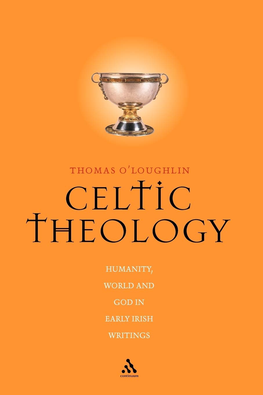 Celtic Theology: Humanity, World, And God In Early Irish Writings,Used