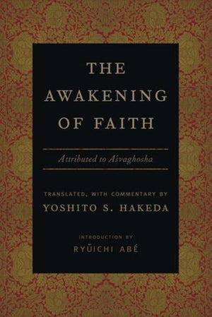 The Awakening of Faith: Attributed to Asvaghosha (Translations from the Asian Classics),Used