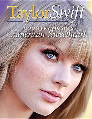Taylor Swift: Country Music's American Sweetheart (Pop Icons),Used
