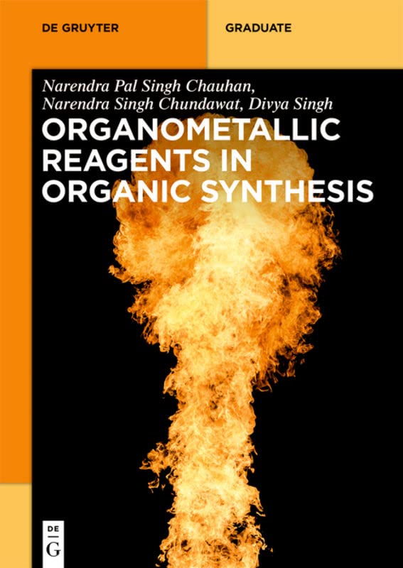 Organometallic Reagents In Organic Synthesis (De Gruyter Textbook)