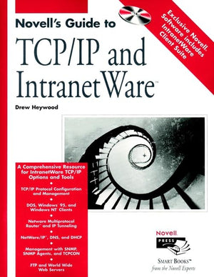 Novell's Guide to TCP/IP and IntranetWare,Used