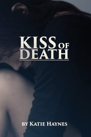 Kiss Of Death: Katie Knew As A Child, Someday She Would Be A Writer. As An Abused Child Herself She Felt That To Stop Abuse, You,New