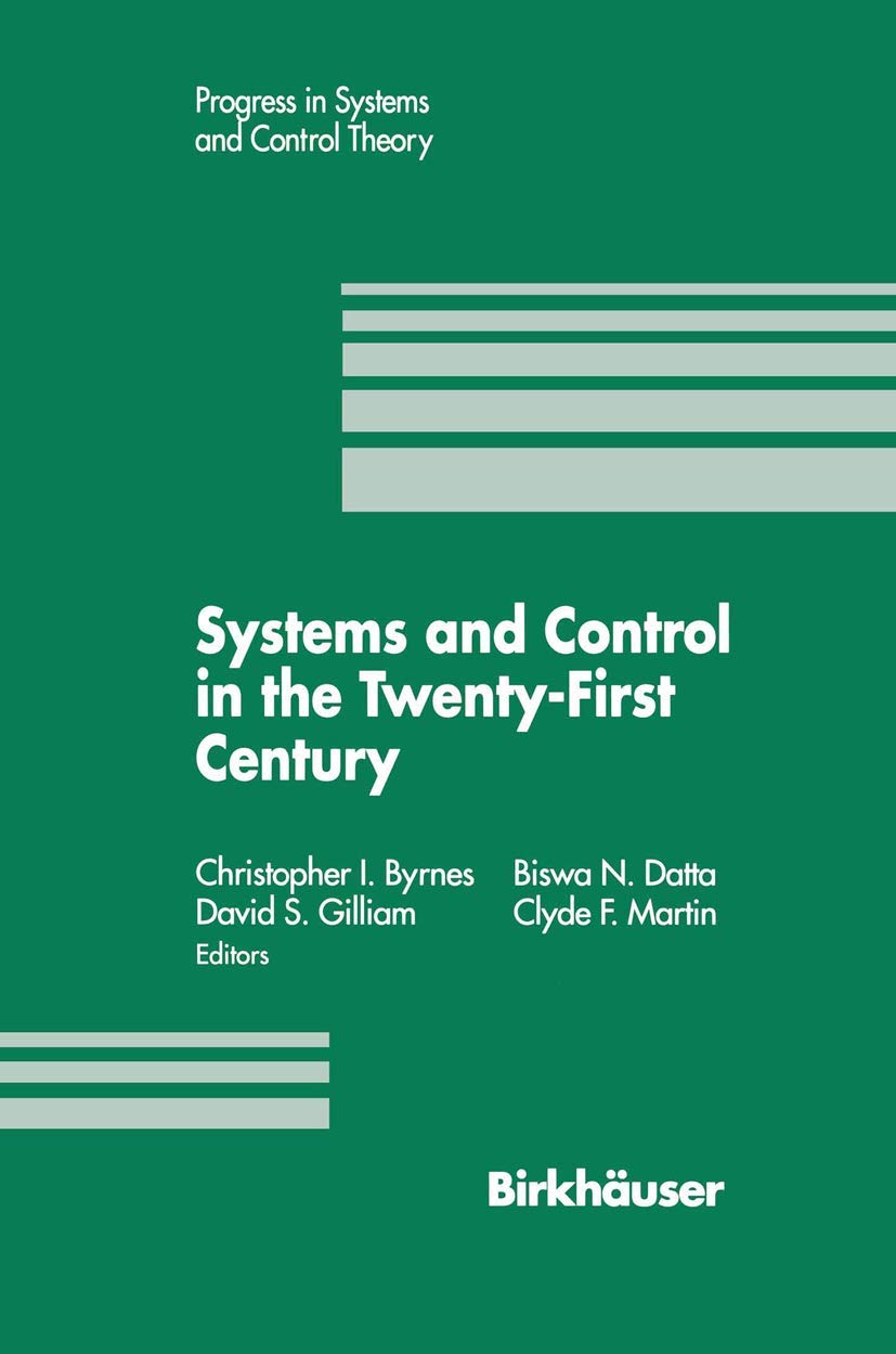 Systems And Control In The Twentyfirst Century (Progress In Systems And Control Theory, 22),Used