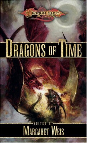 Dragons Of Time (Dragonlance Anthology)
