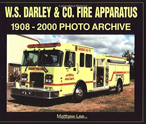 W. S. Darley & Co. Fire Apparatus: 19082000 Photo Archive,Used