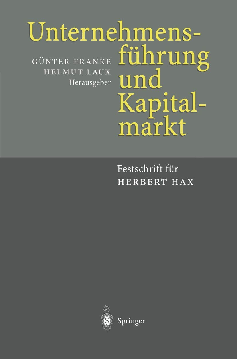 Unternehmensfhrung und Kapitalmarkt: Festschrift fr Herbert Hax (German Edition),Used