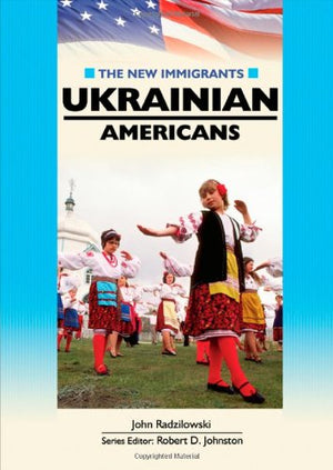 Ukrainian Americans (The New Immigrants)