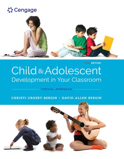 Child And Adolescent Development In Your Classroom, Topical Approach