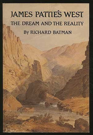 James Pattie's West: The Dream and the Reality,Used