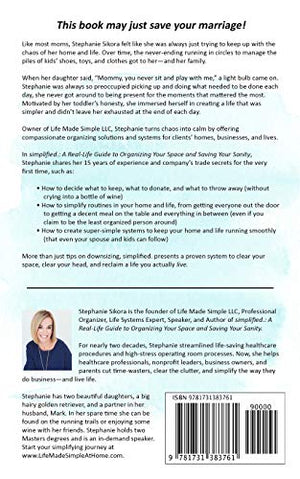 simplified.: A RealLife Guide to Organizing Your Space and Saving Your Sanity,Used