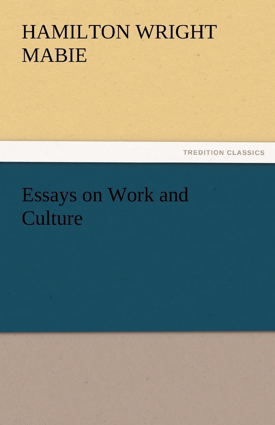 Essays on Work and Culture,Used