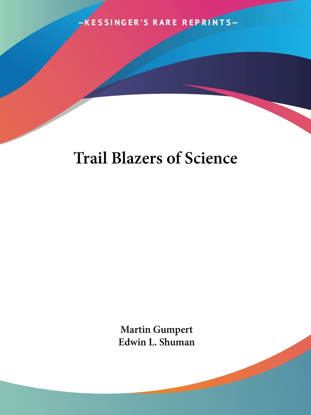 Trail Blazers of Science,Used
