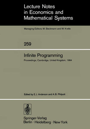 Infinite Programming: Proceedings of an International Symposium on Infinite Dimensional Linear Programming Churchill College, Ca,Used