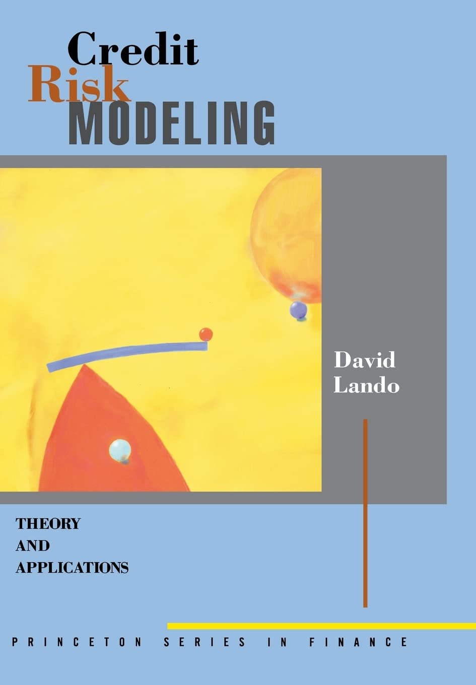 Credit Risk Modeling: Theory and Applications (Princeton Series in Finance),Used