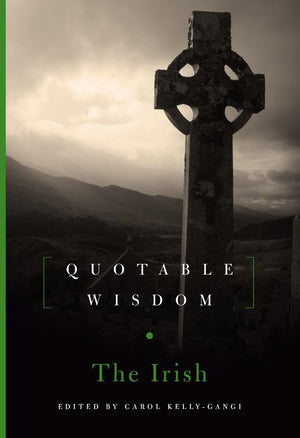 The Irish: Quotable Wisdom,Used