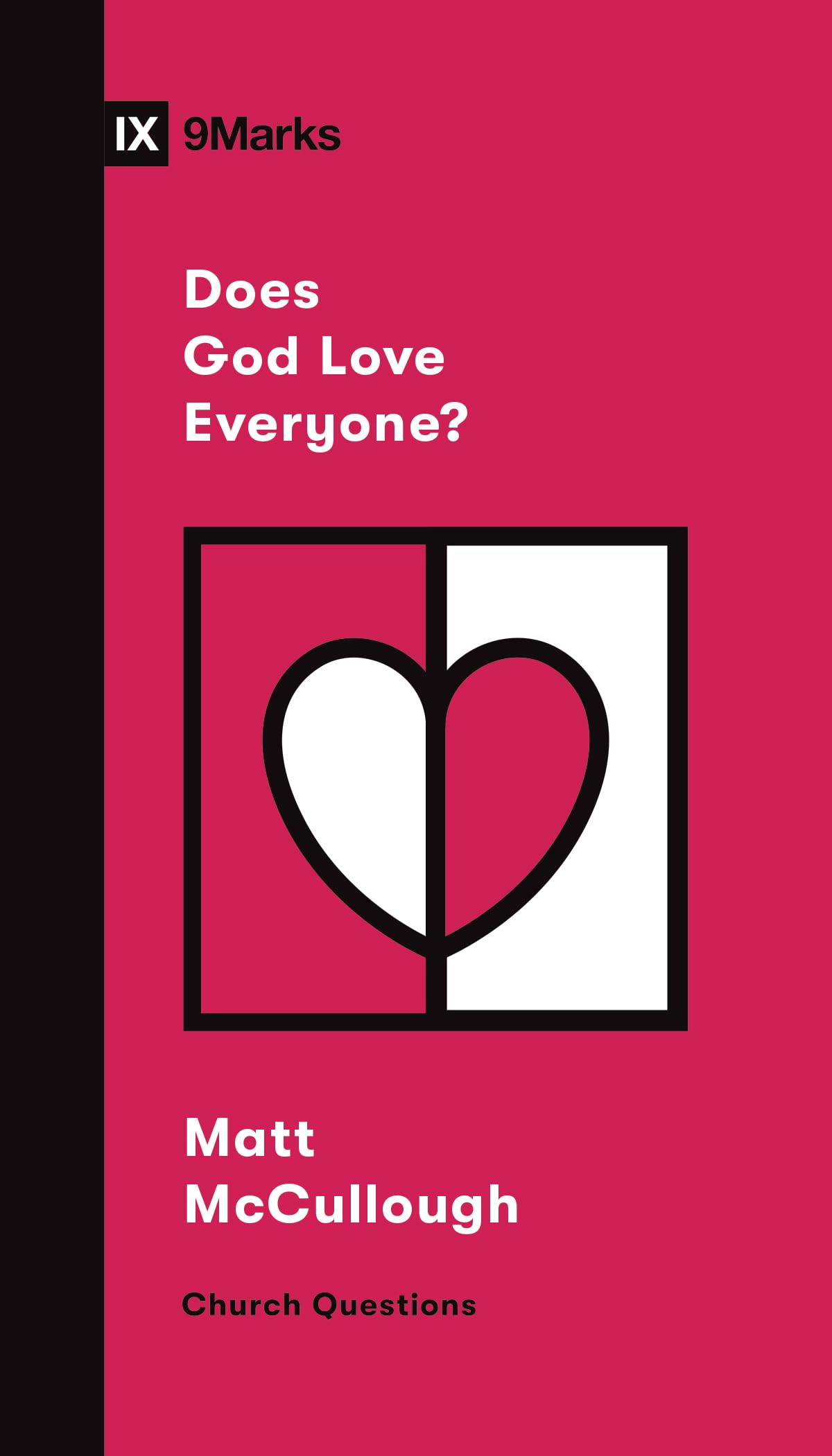 Does God Love Everyone? (Church Questions),Used