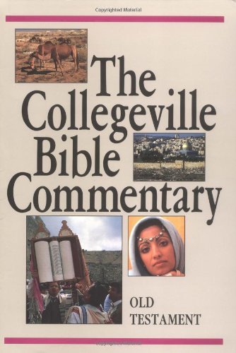 The Collegeville Bible Commentary: Based on the New American Bible : Old Testament,Used
