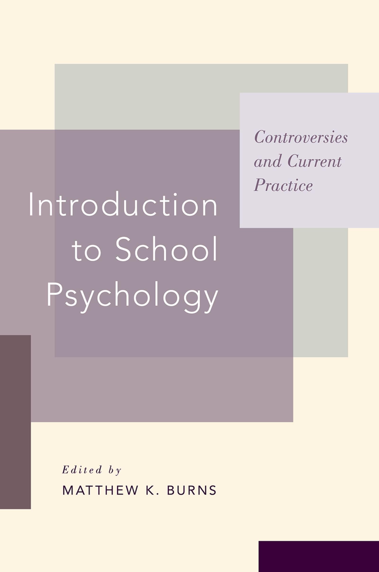Introduction to School Psychology: Controversies and Current Practice,Used