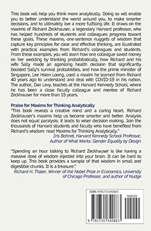 Maxims For Thinking Analytically: The Wisdom Of Legendary Harvard Professor Richard Zeckhauser-new
