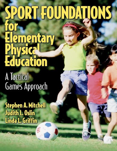Sport Foundations for Elementary Physical Education: A Tactical Games Approach,Used