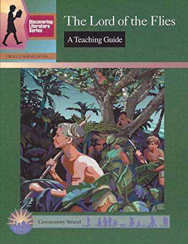 The Lord Of The Flies: A Teaching Guide (Discovering Literature Series: Challengi)