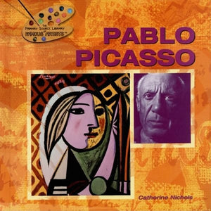 Pablo Picasso (The Primary Source Library Of Famous Artists)