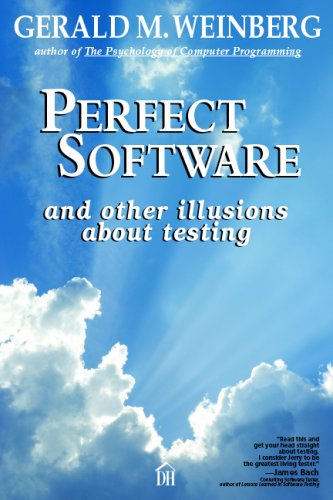 Perfect Software: And Other Illusions About Testing,New