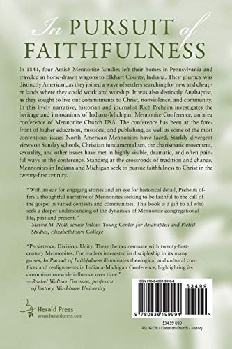 In Pursuit of Faithfulness: Conviction, Conflict, and Compromise in the IndianaMichigan Mennonite Conference (Studies in Anabap,Used