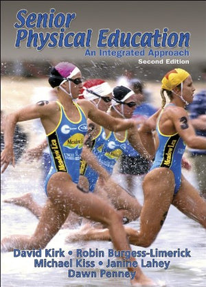 Senior Physical Education  2Nd Edition: An Integrated Approach,Used