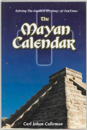 Solving the Greatest Mystery of Our Time: The Mayan Calendar,Used