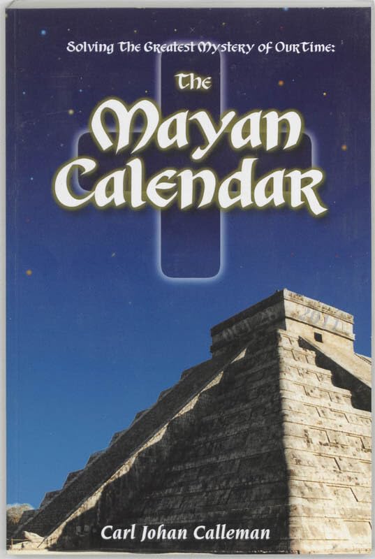 Solving the Greatest Mystery of Our Time: The Mayan Calendar,Used