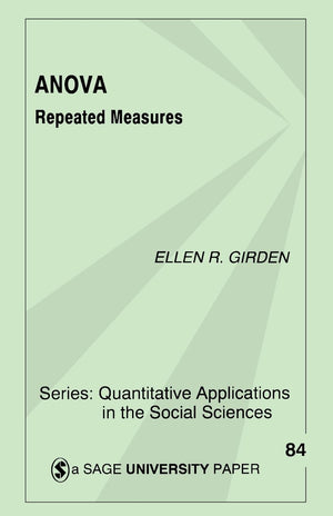 Anova: Repeated Measures (Quantitative Applications In The Social Sciences),Used