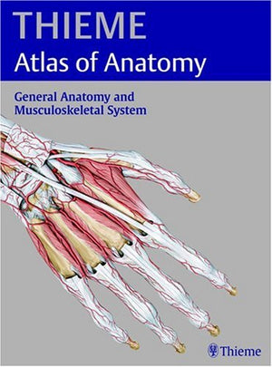 General Anatomy And The Musculoskeletal System (Thieme Atlas Of Anatomy)