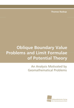 Oblique Boundary Value Problems and Limit Formulae of Potential Theory: An Analysis Motivated by Geomathematical Problems,Used