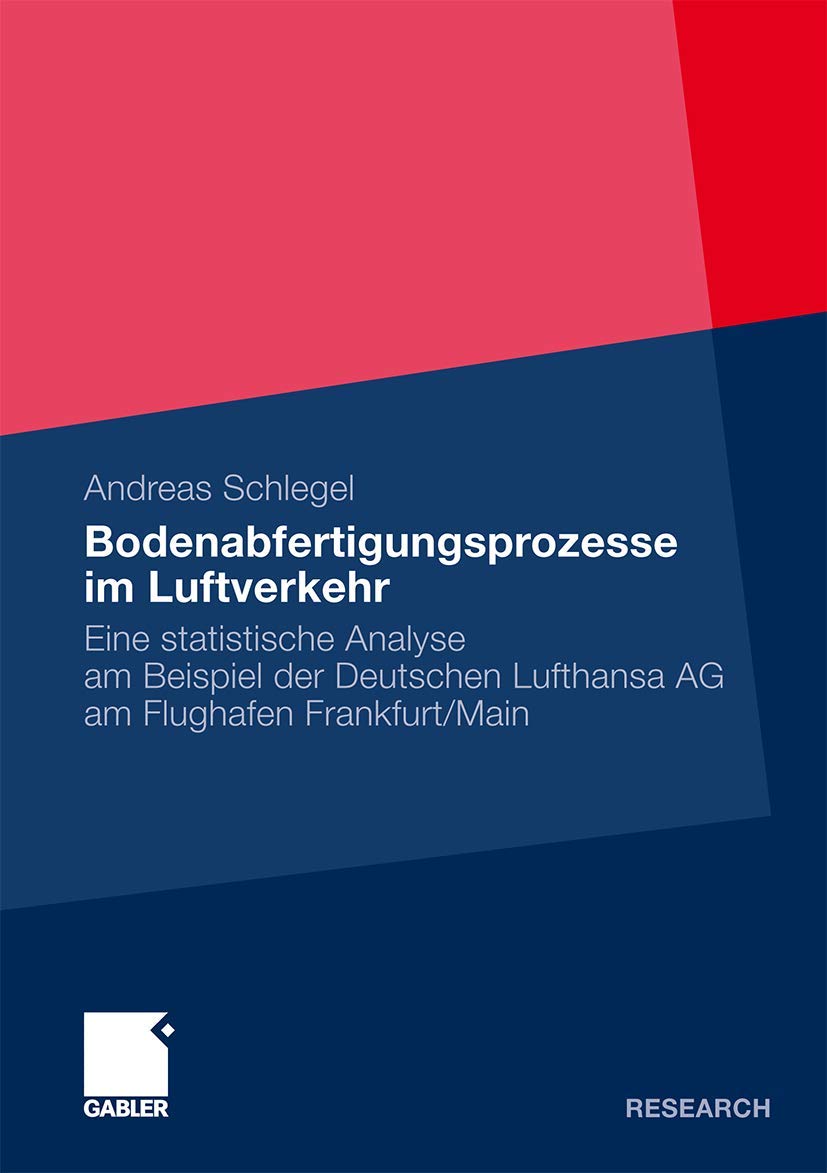 Bodenabfertigungsprozesse im Luftverkehr: Eine statistische Analyse am Beispiel der Deutschen Lufthansa AG am Flughafen Frankfur,Used