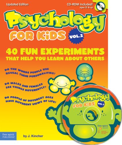 Psychology For Kids Vol. 2: 40 Fun Experiments That Help You Learn About Others
