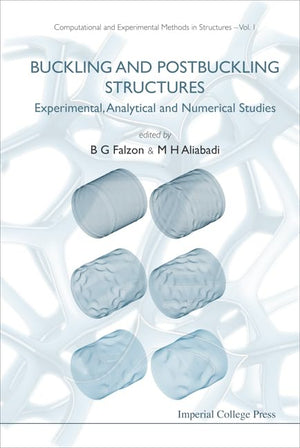Buckling and Postbuckling Structures: Experimental, Analytical and Numerical Studies (Computational and Experimental Methods in ,Used