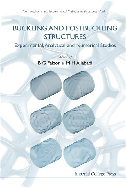 Buckling and Postbuckling Structures: Experimental, Analytical and Numerical Studies (Computational and Experimental Methods in ,Used