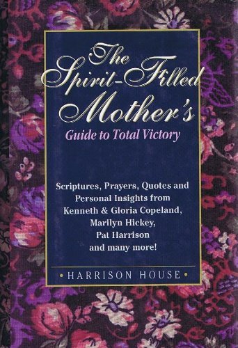 Spirit Filled Mothers Guide to Total Victory,Used