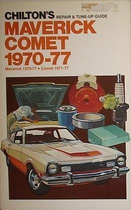 Chilton's Repair and TuneUp Guide, Maverick and Comet, 197077,Used