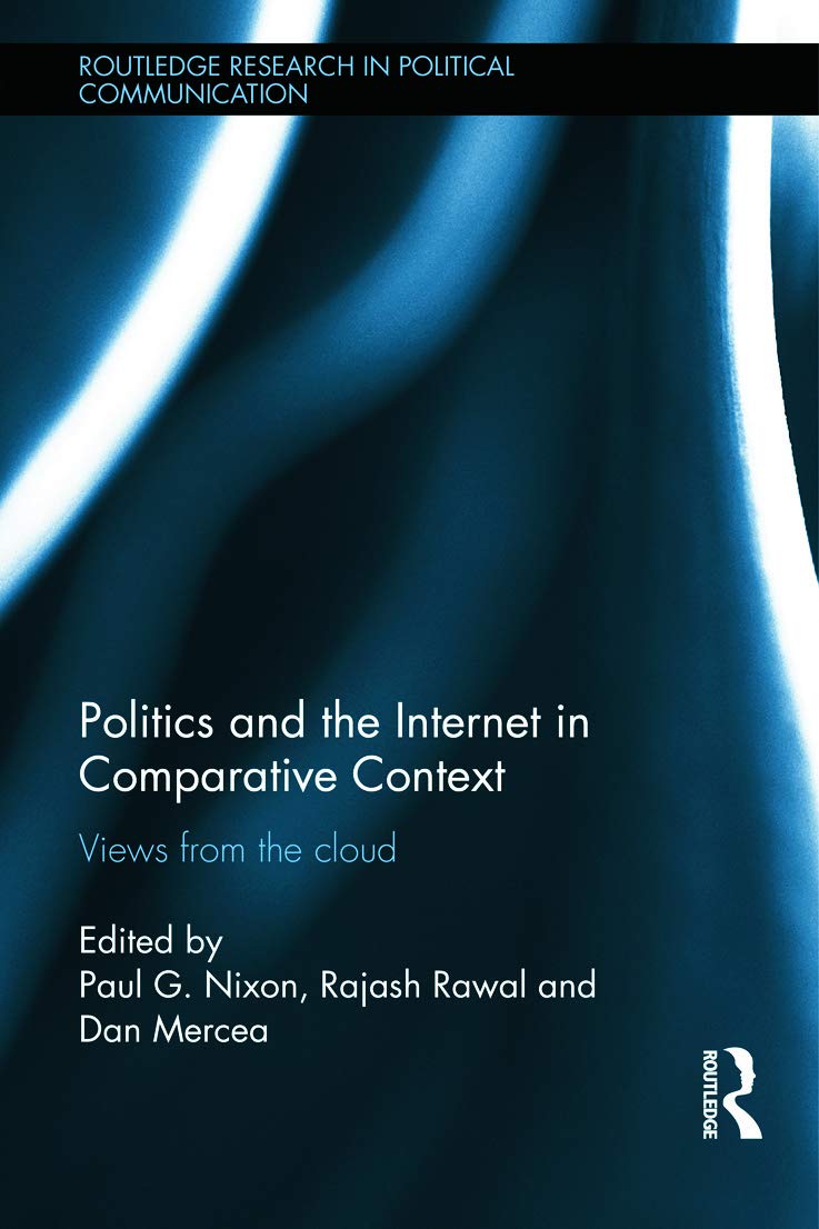 Politics and the Internet in Comparative Context (Routledge Research in Political Communication),Used