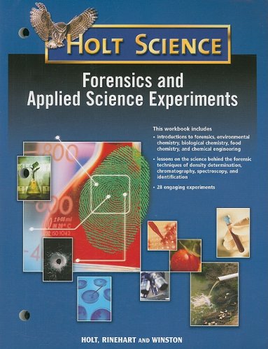 Holt Mcdougal Science: Forensics And Applied Science Experiments Student Guide,New