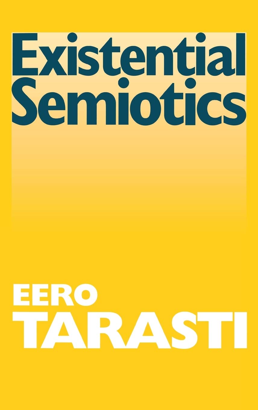 Existential Semiotics (Advances in Semiotics),Used